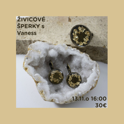 Workshop, Šperky z pryskyřice s Vaness, 13.11.2025 - 16:00 hod