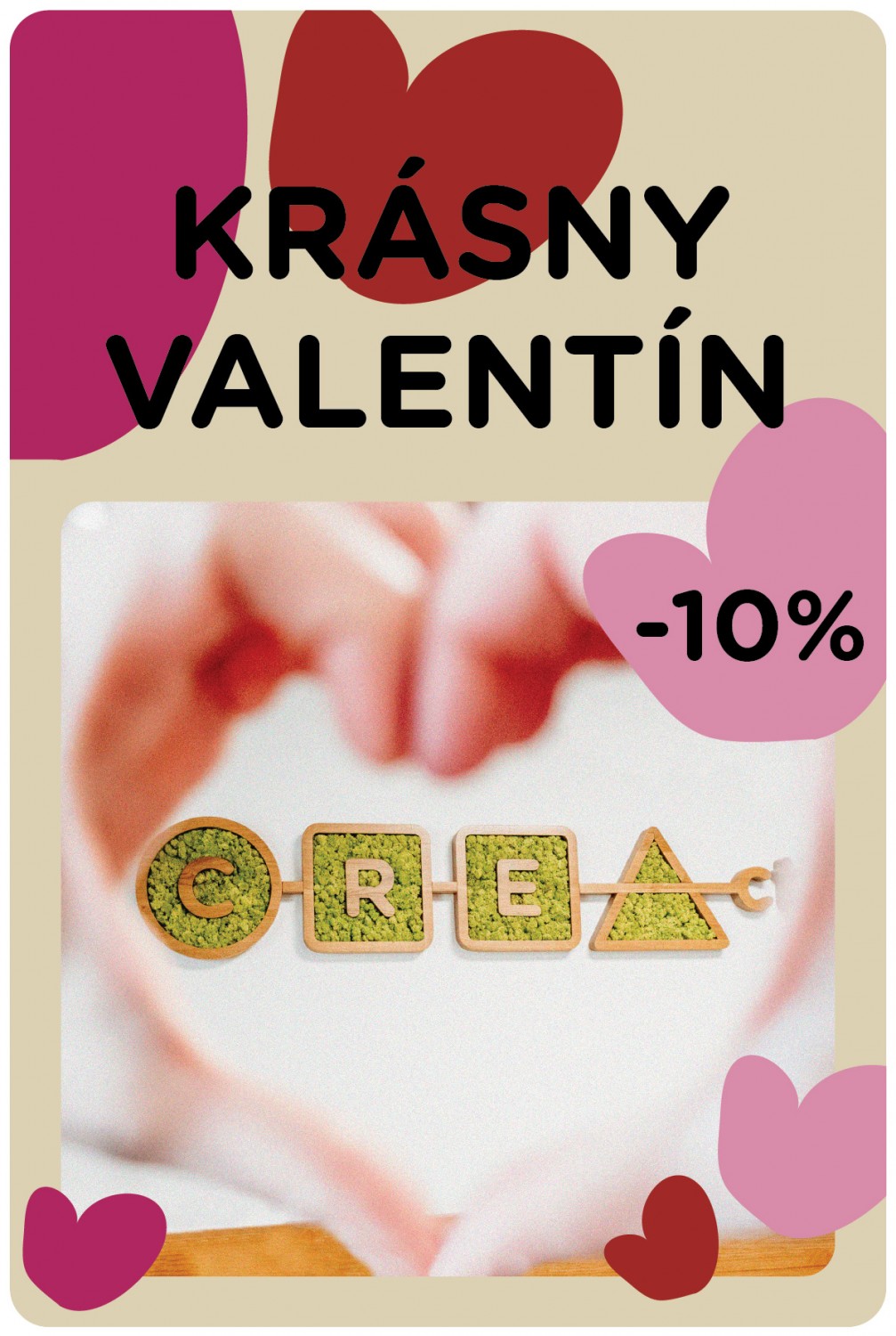 Zľava -10% na všetko počas valentínskeho obdobia v creActive. Na obrázku sú farebné srdiečka a logo creActive s rukami v tvare srdca.